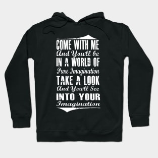 Pure Imagination (white version) Hoodie